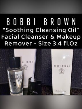 Bobbi Brown - Soothing Cleansing Oil (Facial Cleanser & Makeup Remover) - NEW